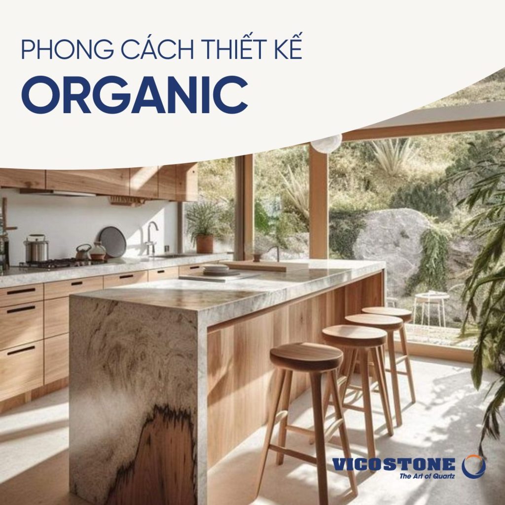 Đá Vicostone Ninh Bình trong thiết kế phong cách Organic